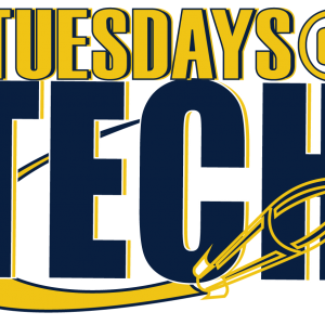 graphic that says Tuesdays at Tech