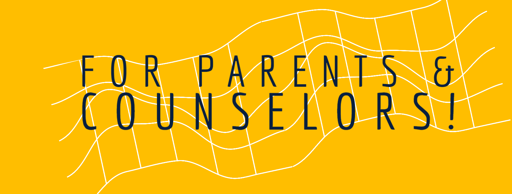 for parents and counselors